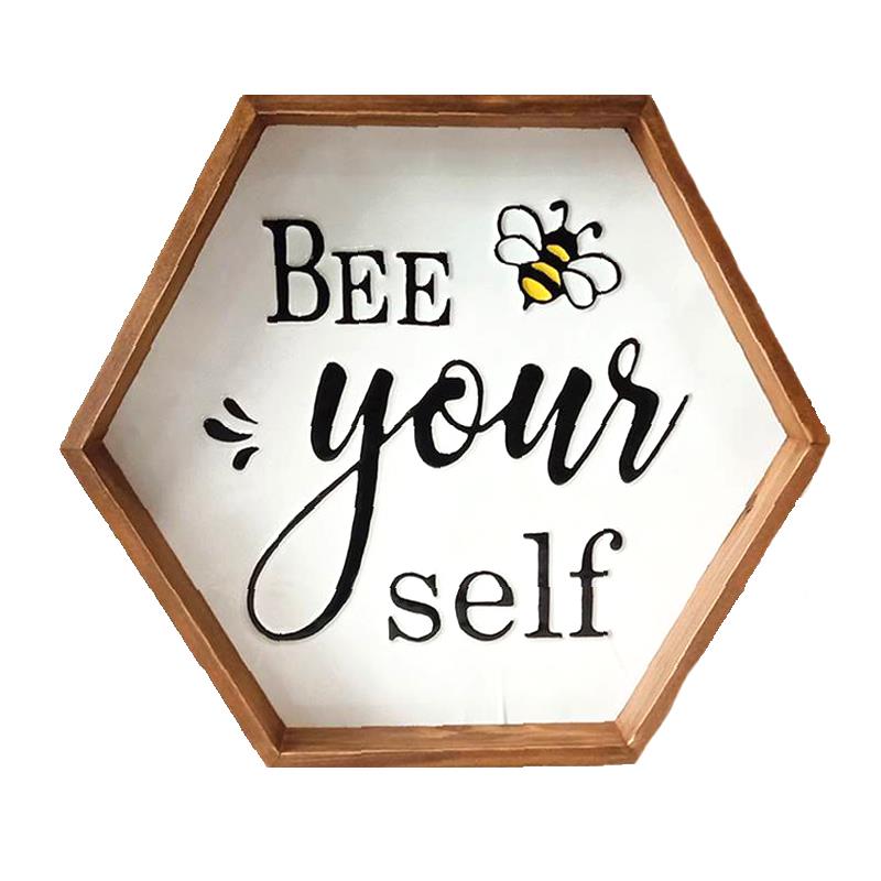 Bee Yourself Sign