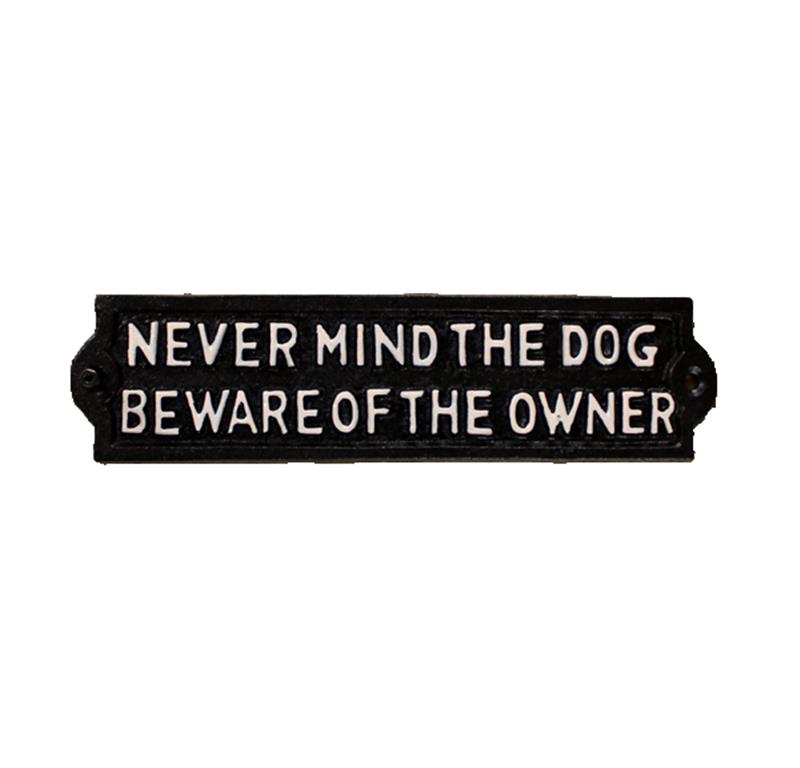 Cast Iron Beware of Owner