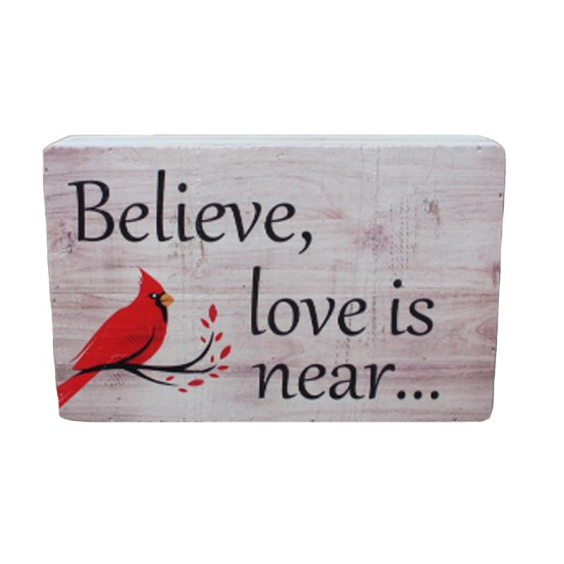 Believe Love Is Near Box Sign
