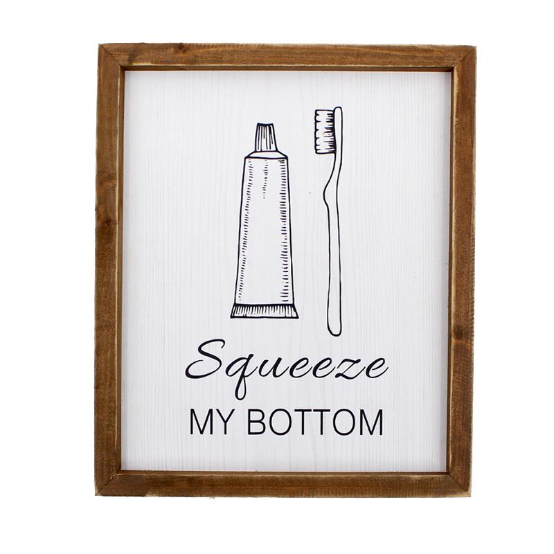 Squeeze My Bottom Plaque